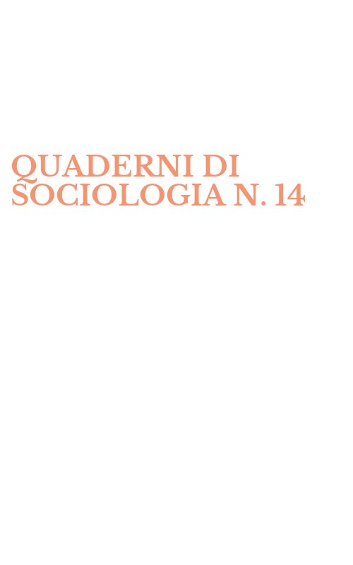 QUADERNI DI SOCIOLOGIA N. 14