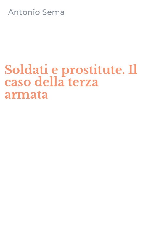Soldati e prostitute. Il caso della terza armata