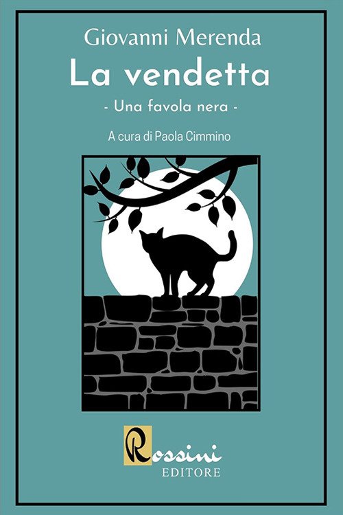 La vendetta. Una favola nera