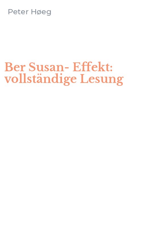 Ber Susan-Effekt: vollständige Lesung