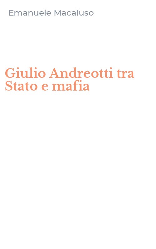 Giulio Andreotti tra Stato e mafia