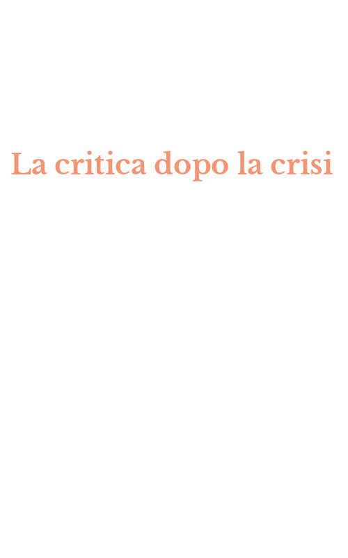 La critica dopo la crisi