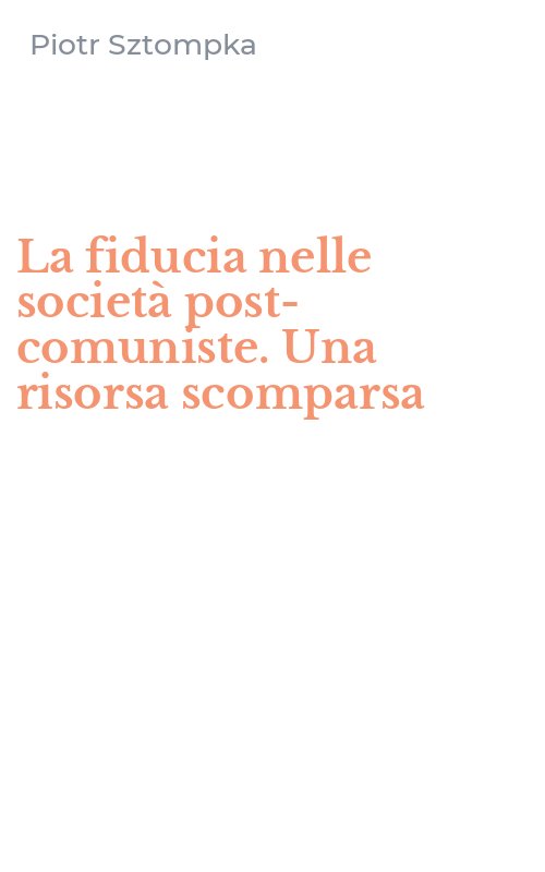 La fiducia nelle società post-comuniste. Una risorsa scomparsa