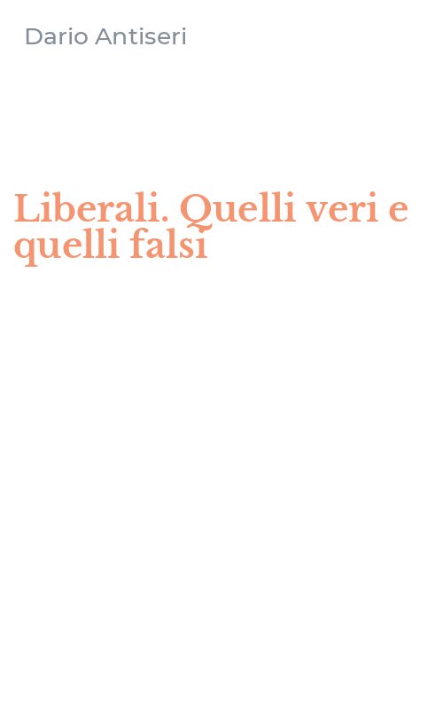 Liberali. Quelli veri e quelli falsi