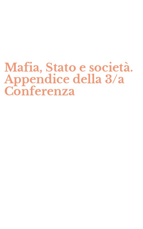 Mafia, Stato e società. Appendice della 3/a Conferenza