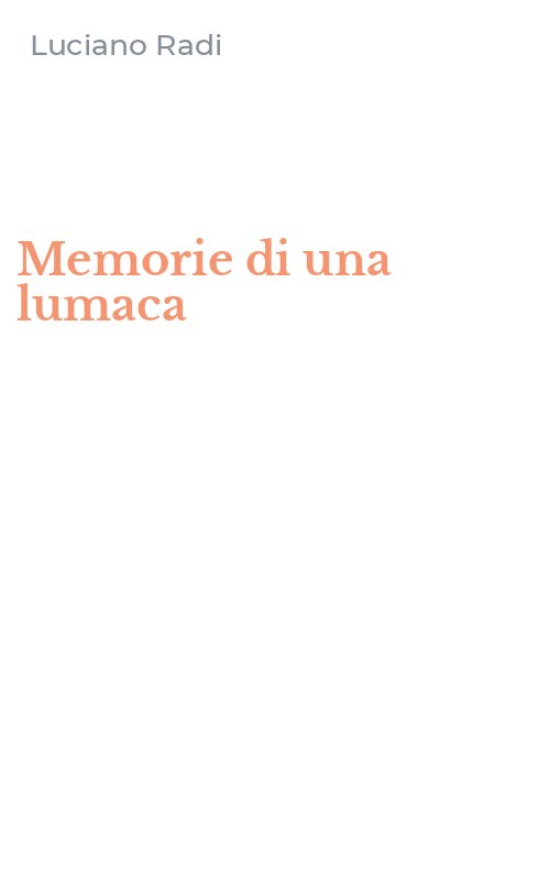 Memorie di una lumaca