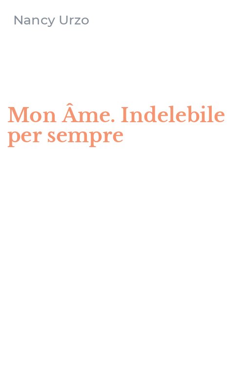 Mon Âme. Indelebile per sempre