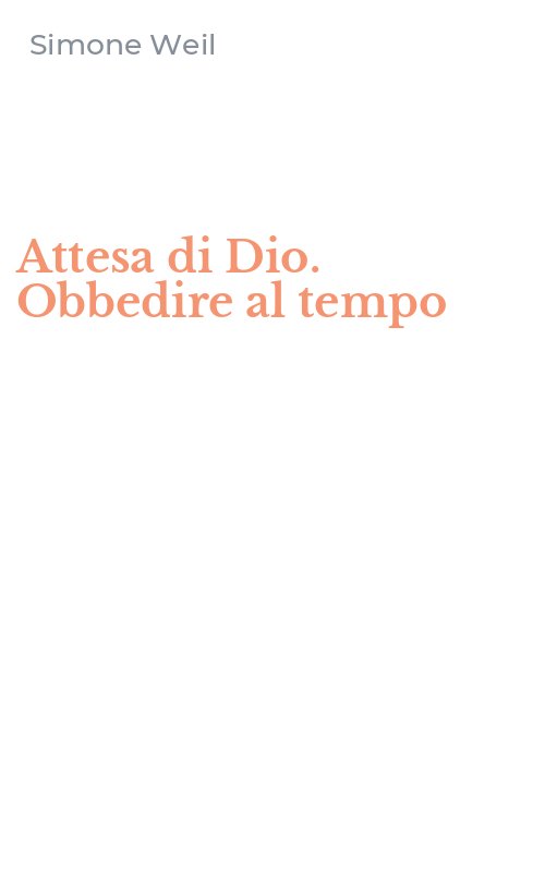 Attesa di Dio. Obbedire al tempo