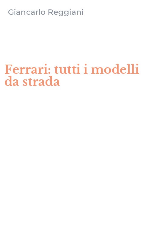 Ferrari: tutti i modelli da strada
