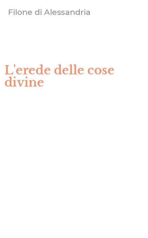 L'erede delle cose divine