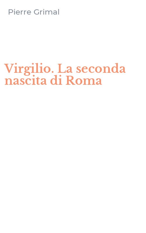 Virgilio. La seconda nascita di Roma