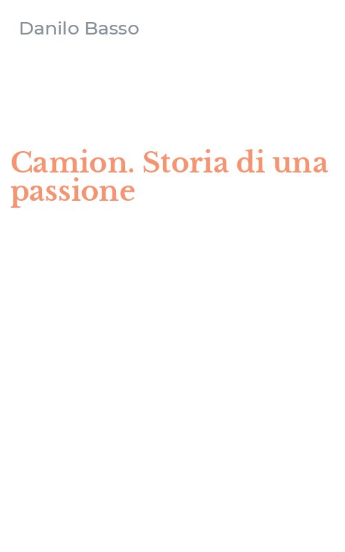 Camion. Storia di una passione