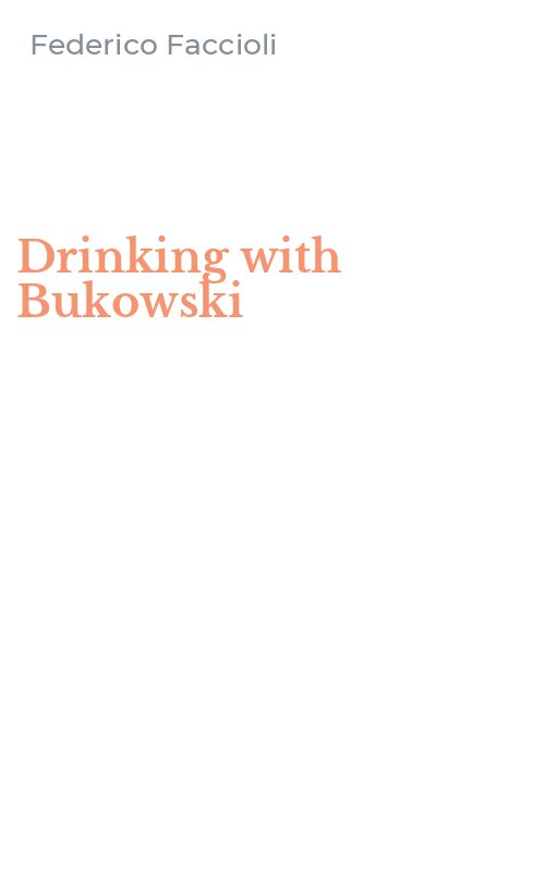 Drinking with Bukowski