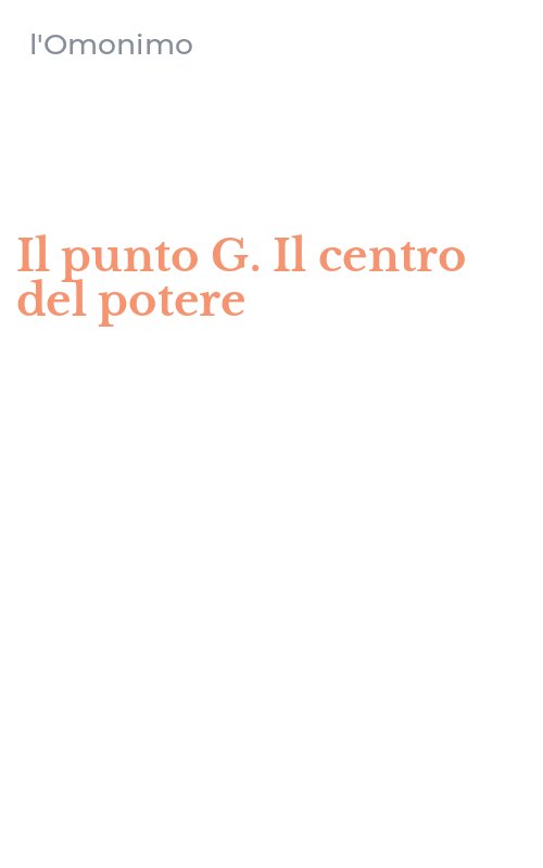 Il punto G. Il centro del potere