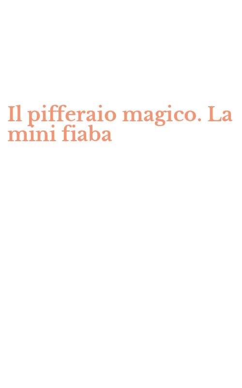 Il pifferaio magico. La mini fiaba