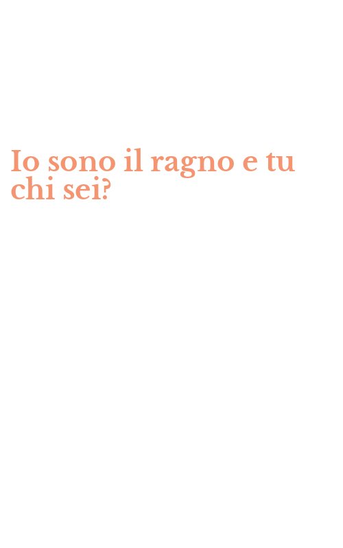 Io sono il ragno e tu chi sei?