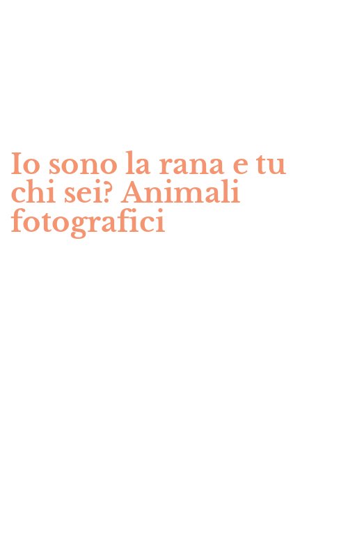 Io sono la rana e tu chi sei? Animali fotografici