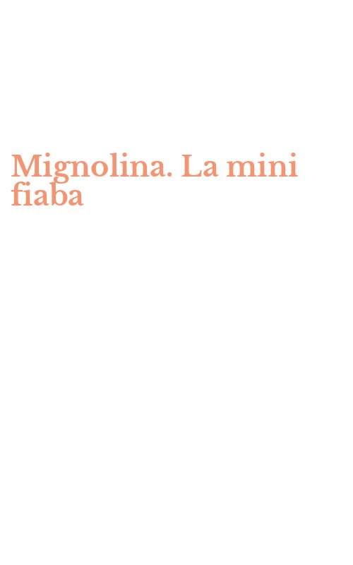 Mignolina. La mini fiaba