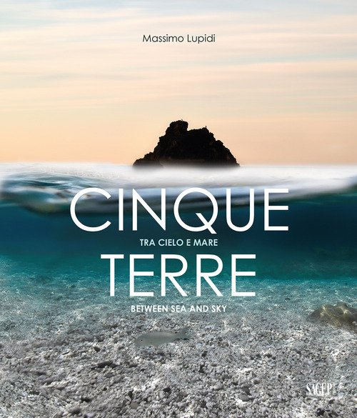 Cinque Terre. Tra cielo e mare-Between sea anche sky