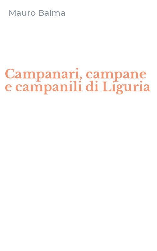 Campanari, campane e campanili di Liguria