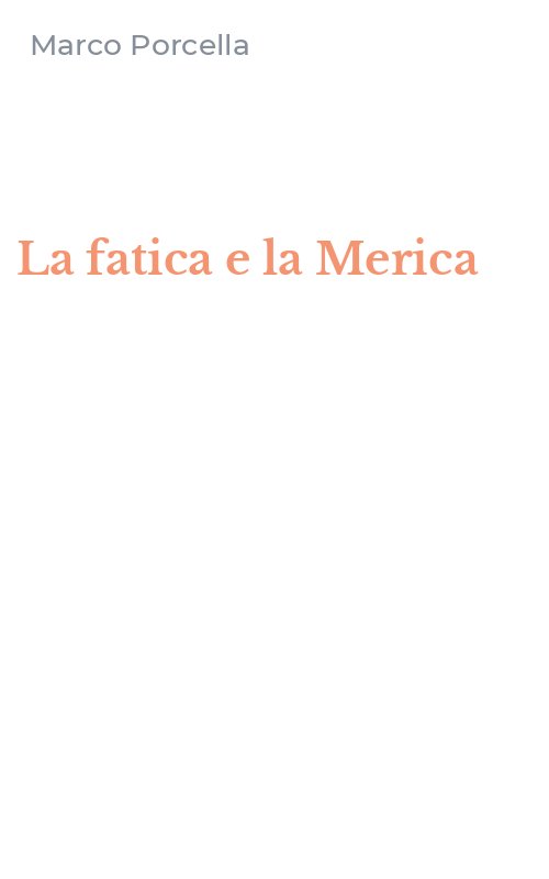 La fatica e la Merica