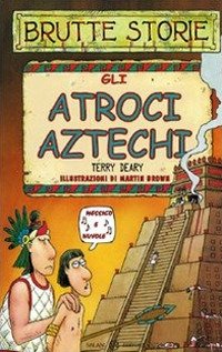 Gli atroci aztechi