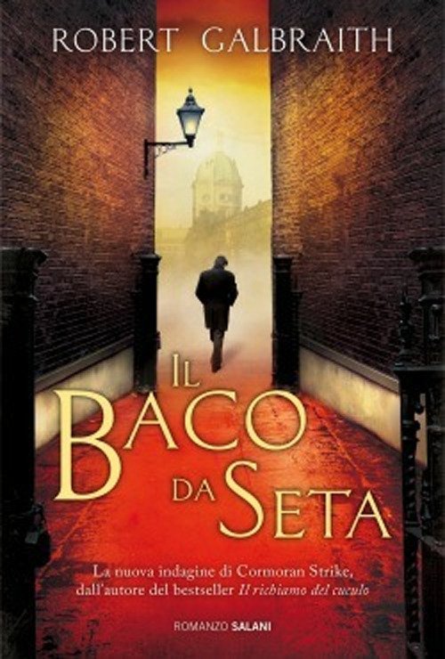 Il baco da seta. Un'indagine di Cormoran Strike