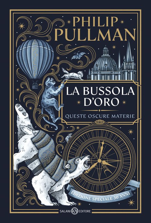 La bussola d'oro. Queste oscure materie. Edizione speciale 30 anni