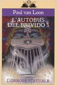 L'orrore virtuale. L'autobus del brivido