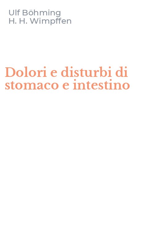 Dolori e disturbi di stomaco e intestino