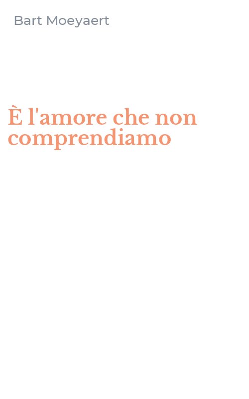 È l'amore che non comprendiamo