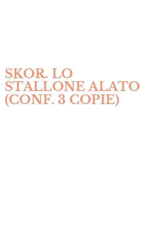 SKOR. LO STALLONE ALATO (CONF. 3 COPIE)