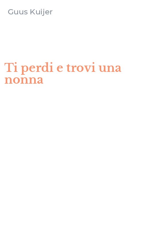 Ti perdi e trovi una nonna