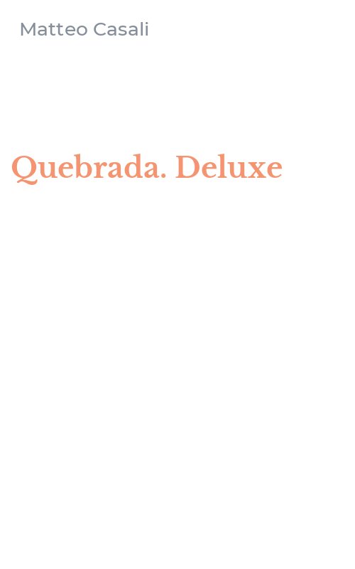 Quebrada. Deluxe