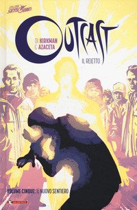 Outcast. Il reietto