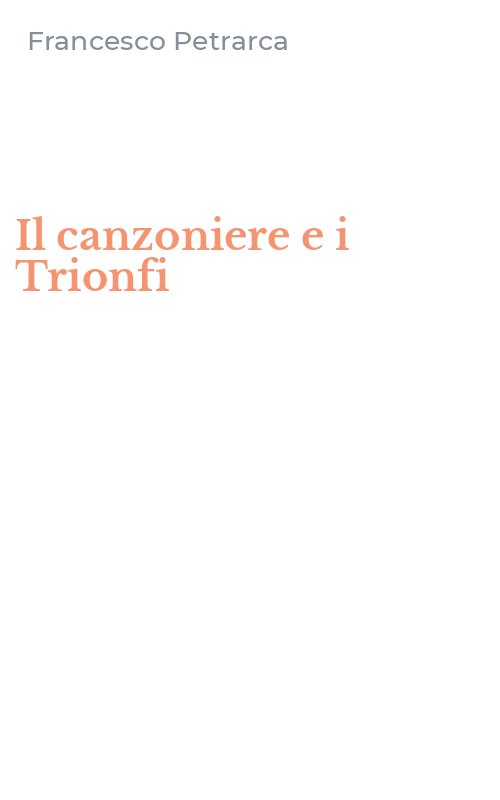 Il canzoniere e i Trionfi