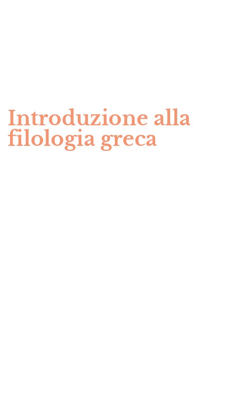 Introduzione alla filologia greca
