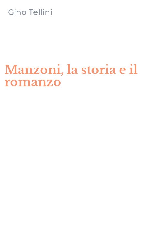 Manzoni, la storia e il romanzo