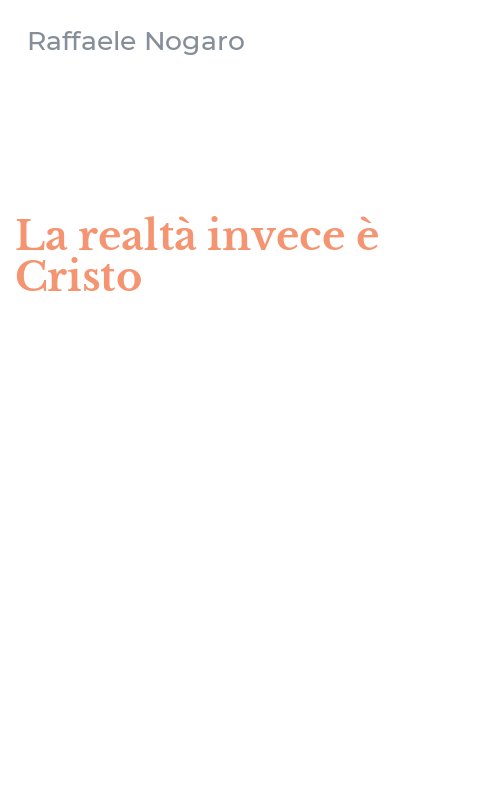 La realtà invece è Cristo