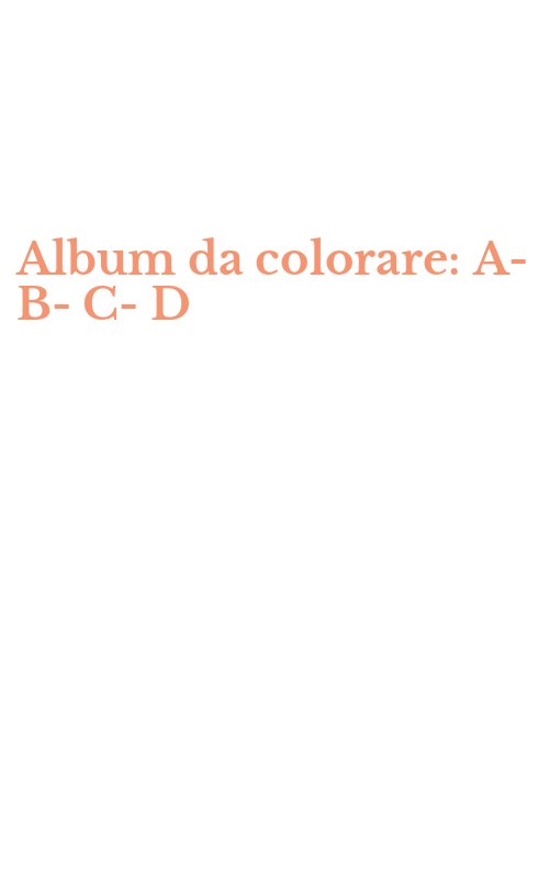 Album da colorare: A-B-C-D