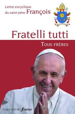 FRATELLI TUTTI TOUS FRERES