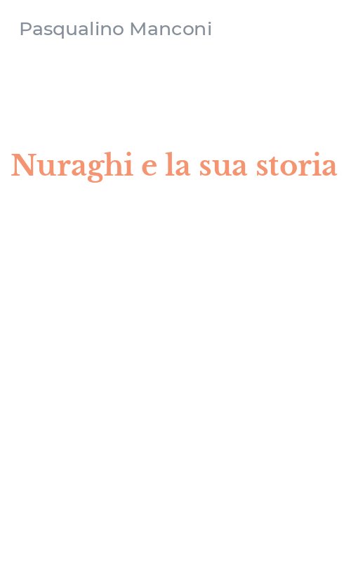 Nuraghi e la sua storia