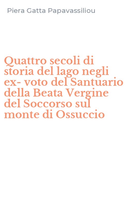 Quattro secoli di storia del lago negli ex-voto del Santuario della Beata Vergine del Soccorso sul monte di Ossuccio