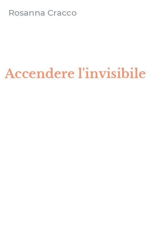 Accendere l'invisibile