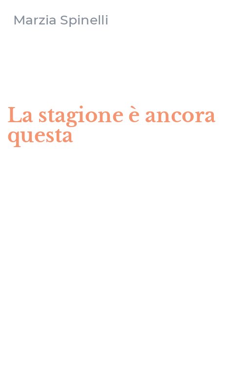 La stagione è ancora questa