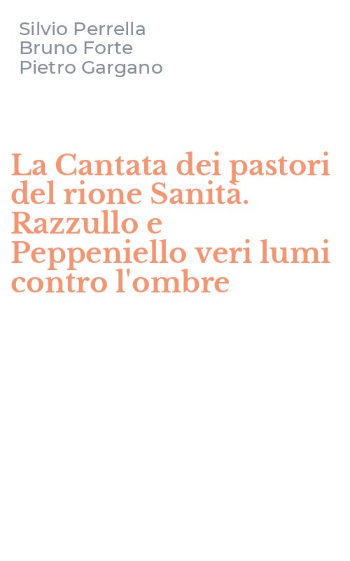 La Cantata dei pastori del rione Sanità. Razzullo e Peppeniello veri lumi contro l'ombre