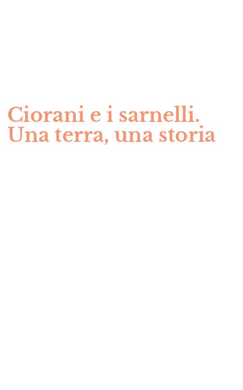 Ciorani e i sarnelli. Una terra, una storia
