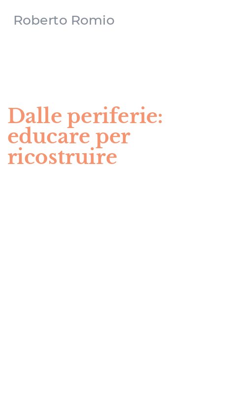Dalle periferie: educare per ricostruire