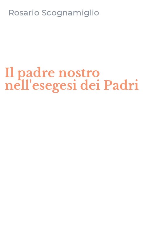 Il padre nostro nell'esegesi dei Padri