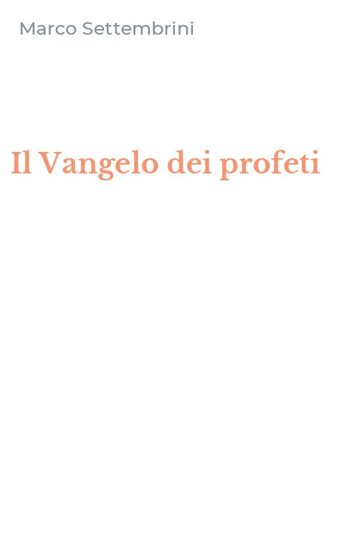 Il Vangelo dei profeti